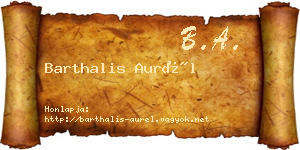 Barthalis Aurél névjegykártya